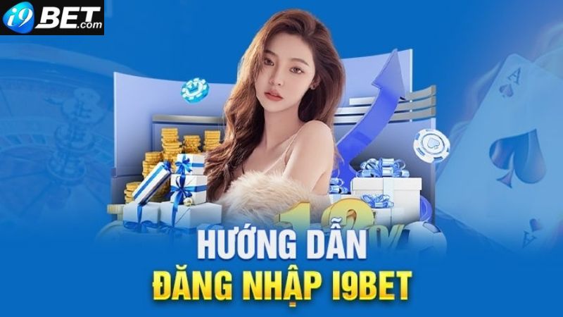 Hướng dẫn đăng nhập i9bet trên máy tính